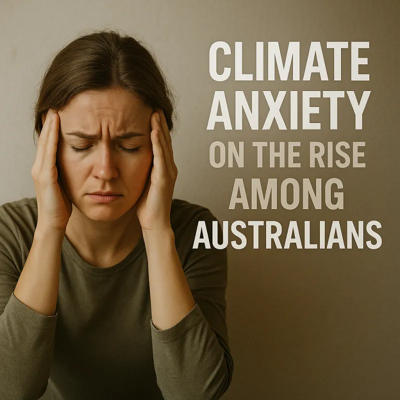Climate Anxiety on the Rise Among Australians